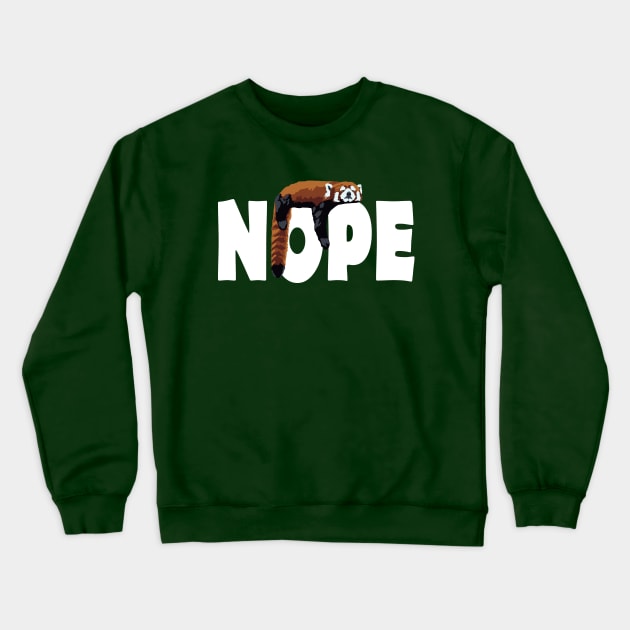 NOPE - Red Panda Crewneck Sweatshirt by GeoCreate